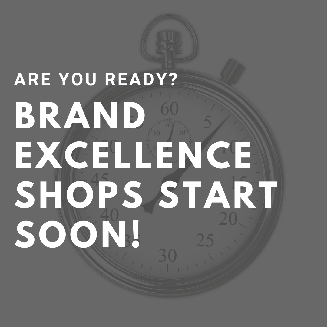 Brand Excellence shops start soon